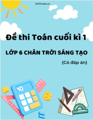 Bộ 25 Đề thi Toán cuối kì 1 Lớp 6 Chân trời sáng tạo (Có đáp án)